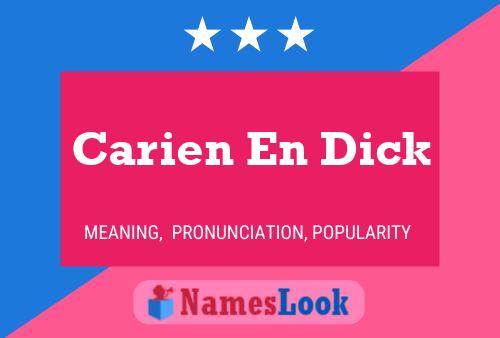 Pôster do nome Carien En Dick