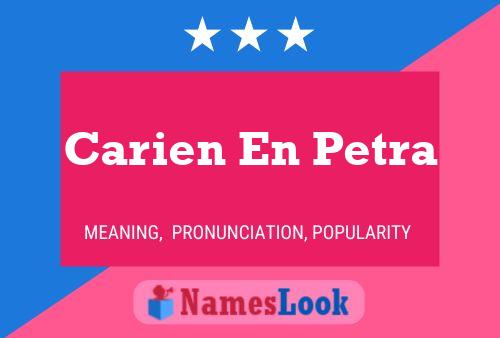 Pôster do nome Carien En Petra