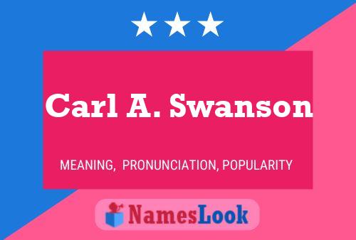 Pôster do nome Carl A. Swanson