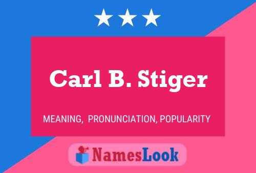 Pôster do nome Carl B. Stiger