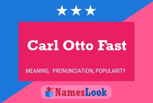 Pôster do nome Carl Otto Fast