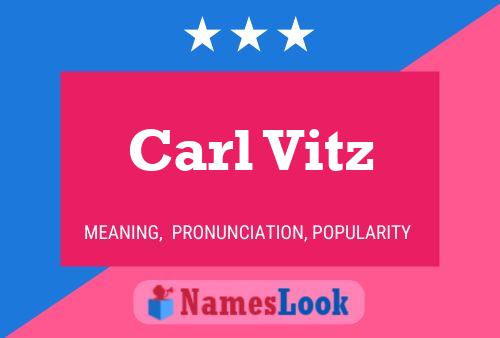 Pôster do nome Carl Vitz