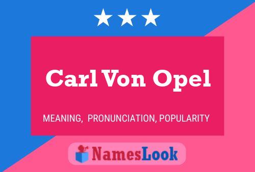 Pôster do nome Carl Von Opel