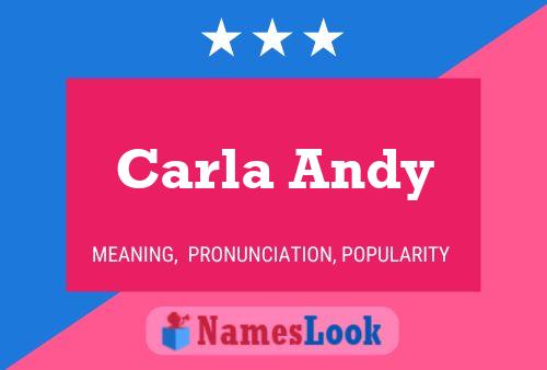 Pôster do nome Carla Andy