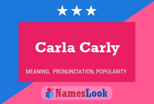 Pôster do nome Carla Carly