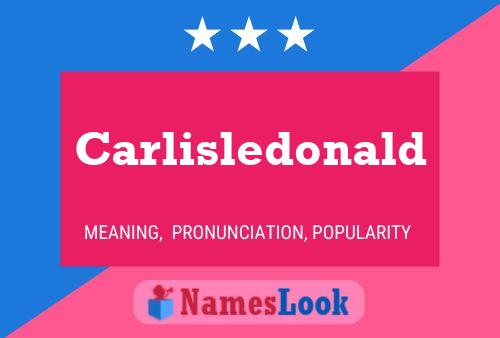 Pôster do nome Carlisledonald