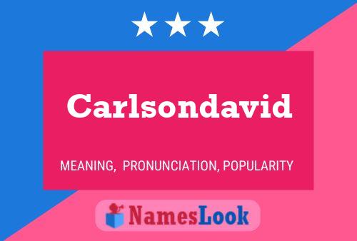 Pôster do nome Carlsondavid