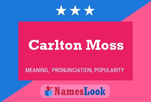 Pôster do nome Carlton Moss