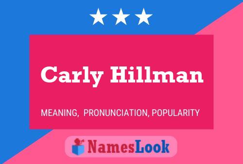 Pôster do nome Carly Hillman