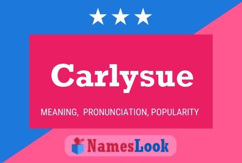 Pôster do nome Carlysue