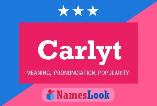 Pôster do nome Carlyt