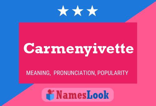 Pôster do nome Carmenyivette