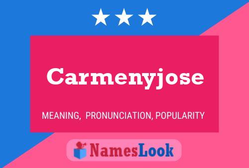 Pôster do nome Carmenyjose