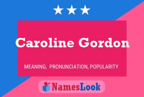 Pôster do nome Caroline Gordon