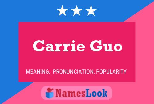 Pôster do nome Carrie Guo