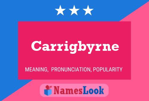 Pôster do nome Carrigbyrne