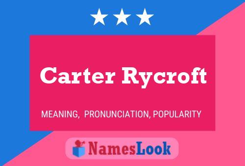 Pôster do nome Carter Rycroft