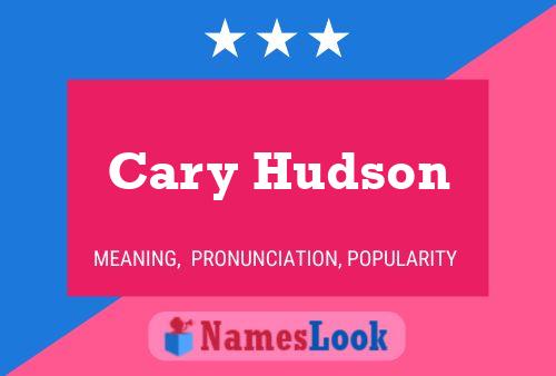 Pôster do nome Cary Hudson