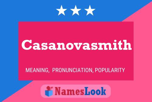 Pôster do nome Casanovasmith