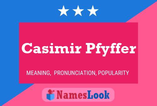 Pôster do nome Casimir Pfyffer