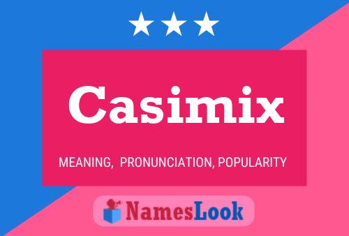 Pôster do nome Casimix