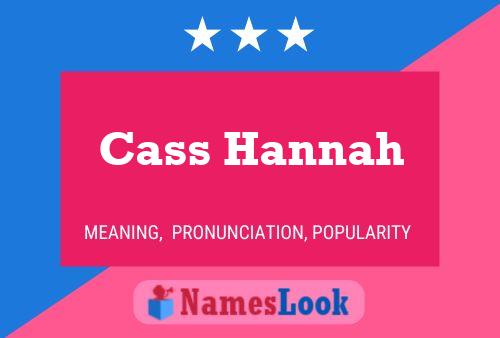 Pôster do nome Cass Hannah