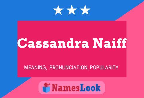 Pôster do nome Cassandra Naiff