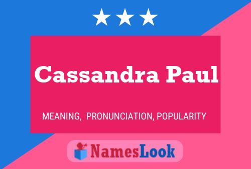 Pôster do nome Cassandra Paul