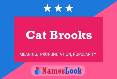 Pôster do nome Cat Brooks