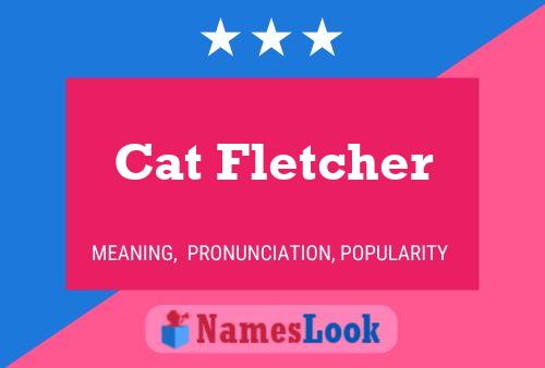 Pôster do nome Cat Fletcher