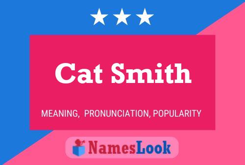 Pôster do nome Cat Smith