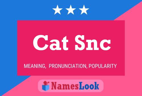 Pôster do nome Cat Snc