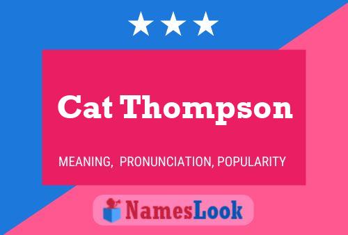 Pôster do nome Cat Thompson