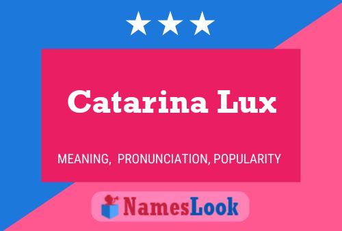 Pôster do nome Catarina Lux