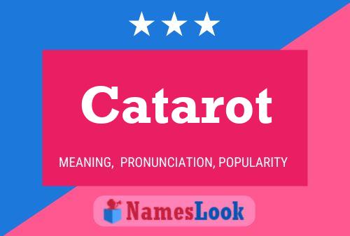 Pôster do nome Catarot