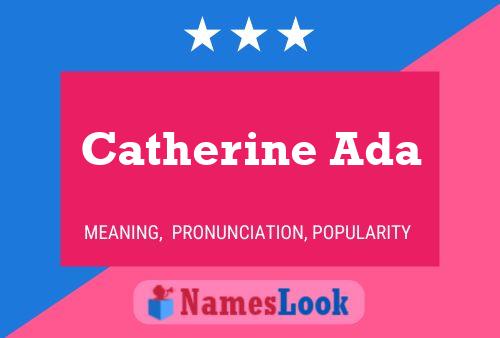 Pôster do nome Catherine Ada