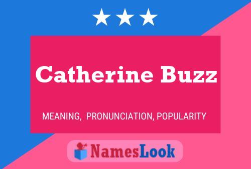 Pôster do nome Catherine Buzz