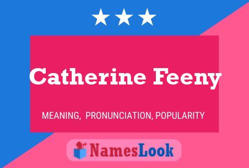 Pôster do nome Catherine Feeny