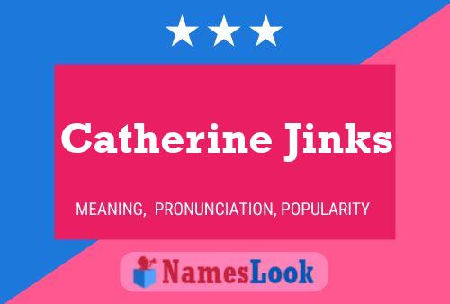 Pôster do nome Catherine Jinks