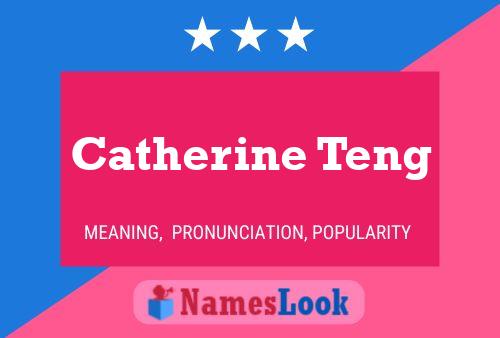 Pôster do nome Catherine Teng