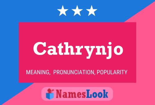 Pôster do nome Cathrynjo