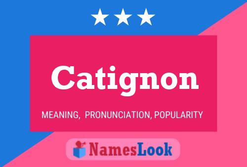 Pôster do nome Catignon