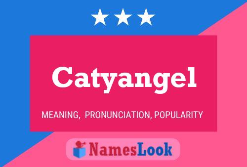 Pôster do nome Catyangel