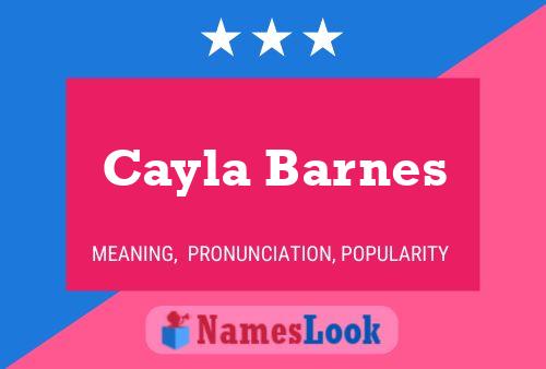 Pôster do nome Cayla Barnes