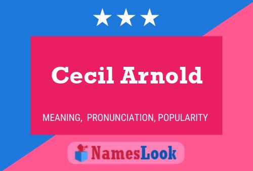 Pôster do nome Cecil Arnold