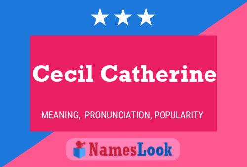 Pôster do nome Cecil Catherine