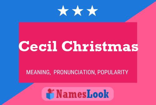 Pôster do nome Cecil Christmas