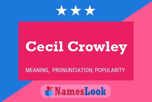 Pôster do nome Cecil Crowley