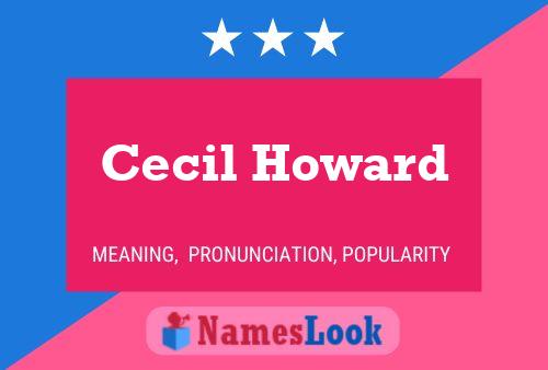 Pôster do nome Cecil Howard