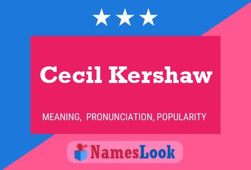 Pôster do nome Cecil Kershaw